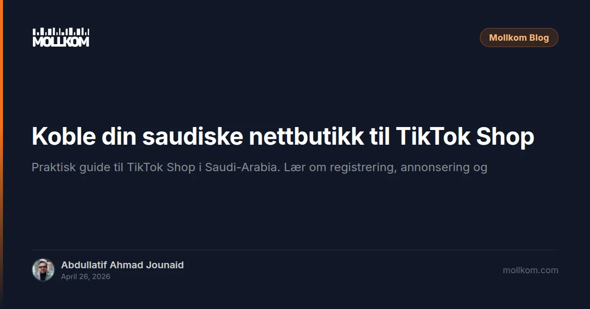 Koble din saudiske nettbutikk til TikTok Shop