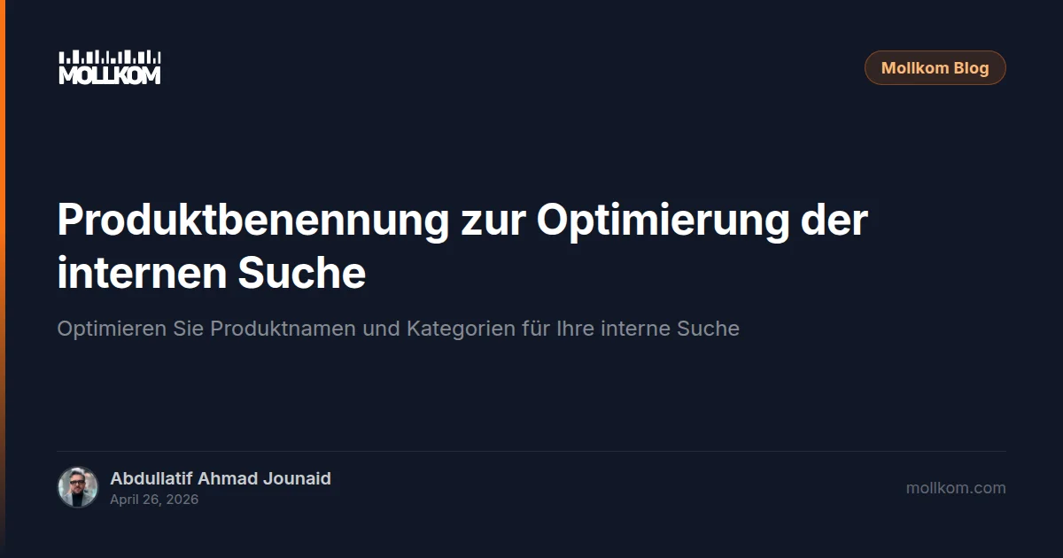 Produktbenennung zur Optimierung der internen Suche