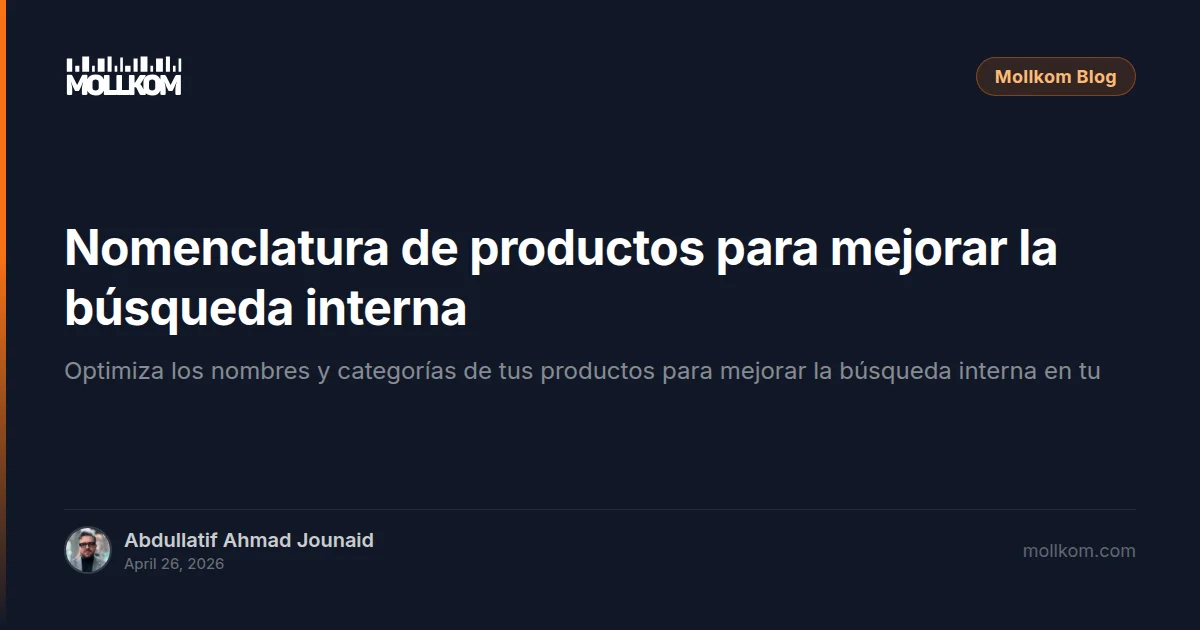Nomenclatura de productos para mejorar la búsqueda interna