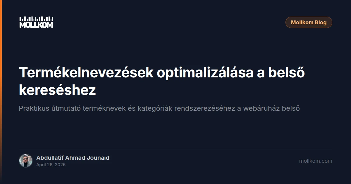 Termékelnevezések optimalizálása a belső kereséshez