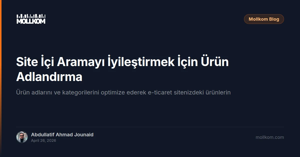 Site İçi Aramayı İyileştirmek İçin Ürün Adlandırma
