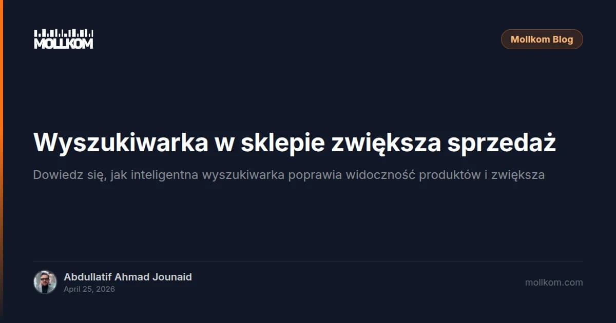 Wyszukiwarka w sklepie zwiększa sprzedaż