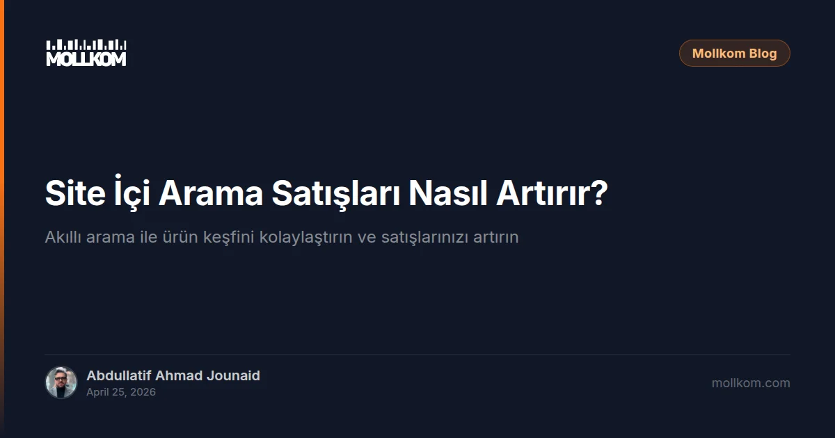 Site İçi Arama Satışları Nasıl Artırır?
