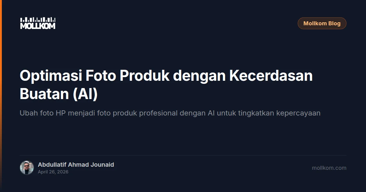 Optimasi Foto Produk dengan Kecerdasan Buatan (AI)