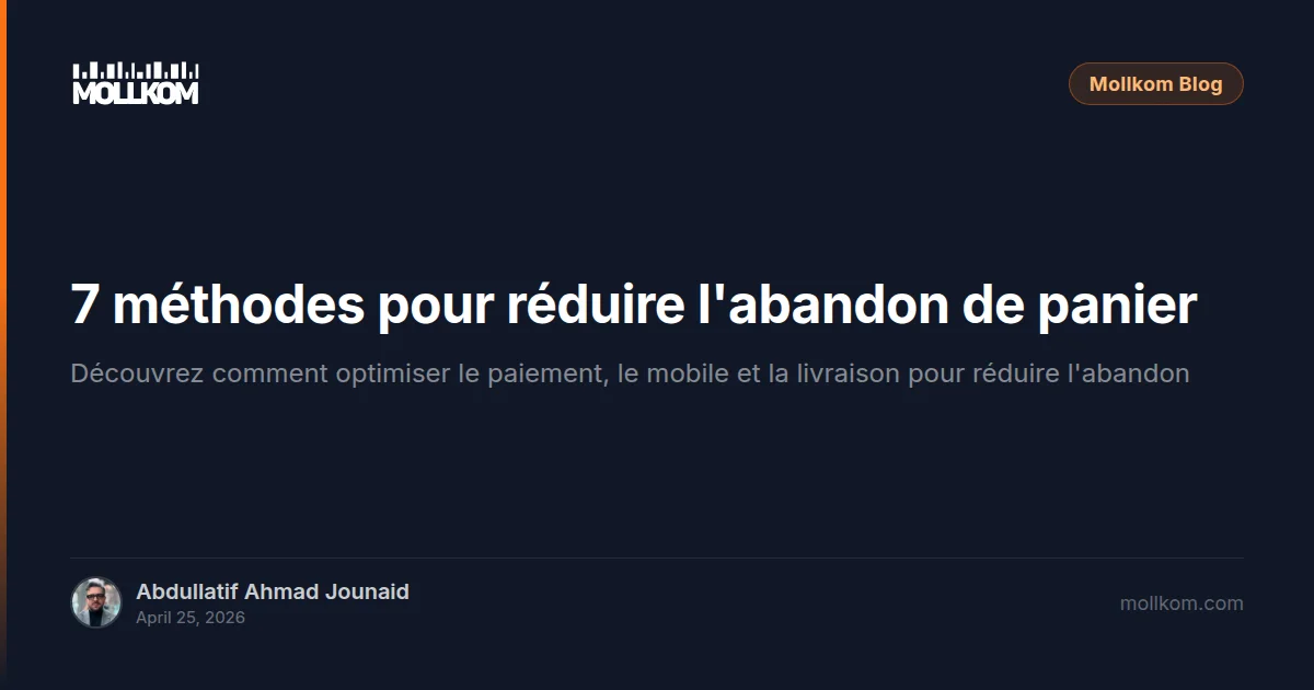 7 méthodes pour réduire l'abandon de panier