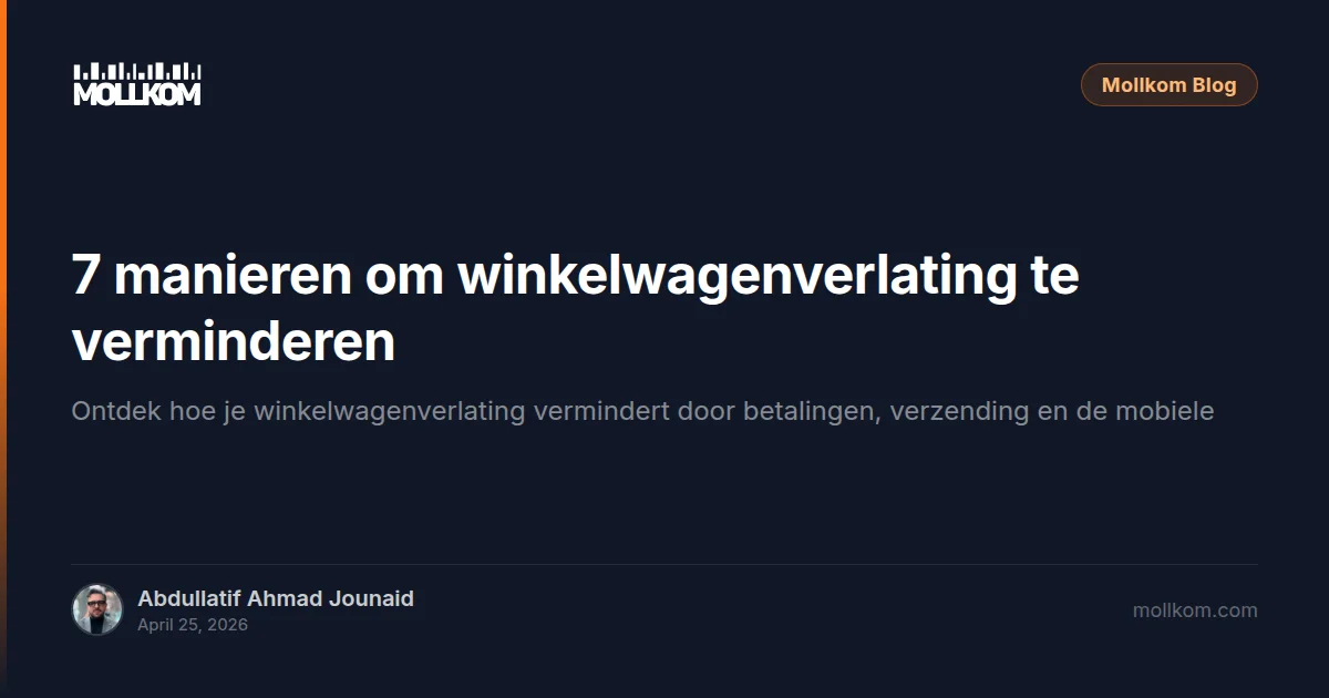 7 manieren om winkelwagenverlating te verminderen