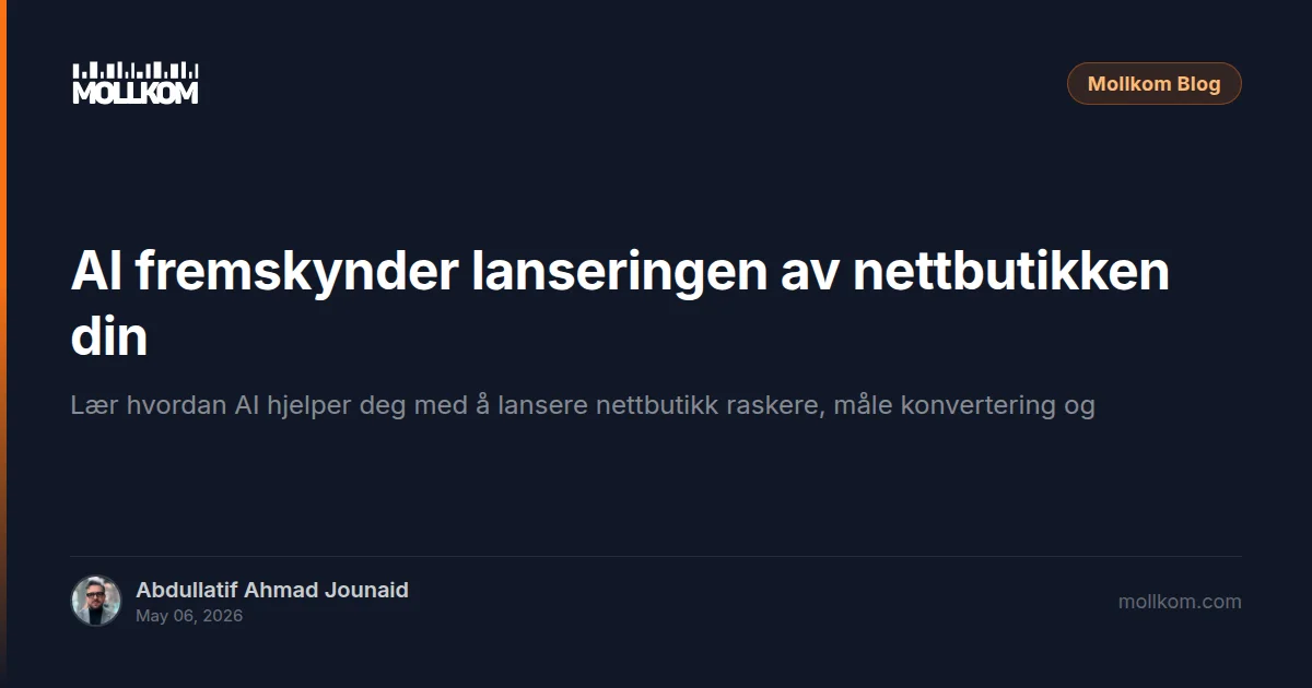 AI fremskynder lanseringen av nettbutikken din