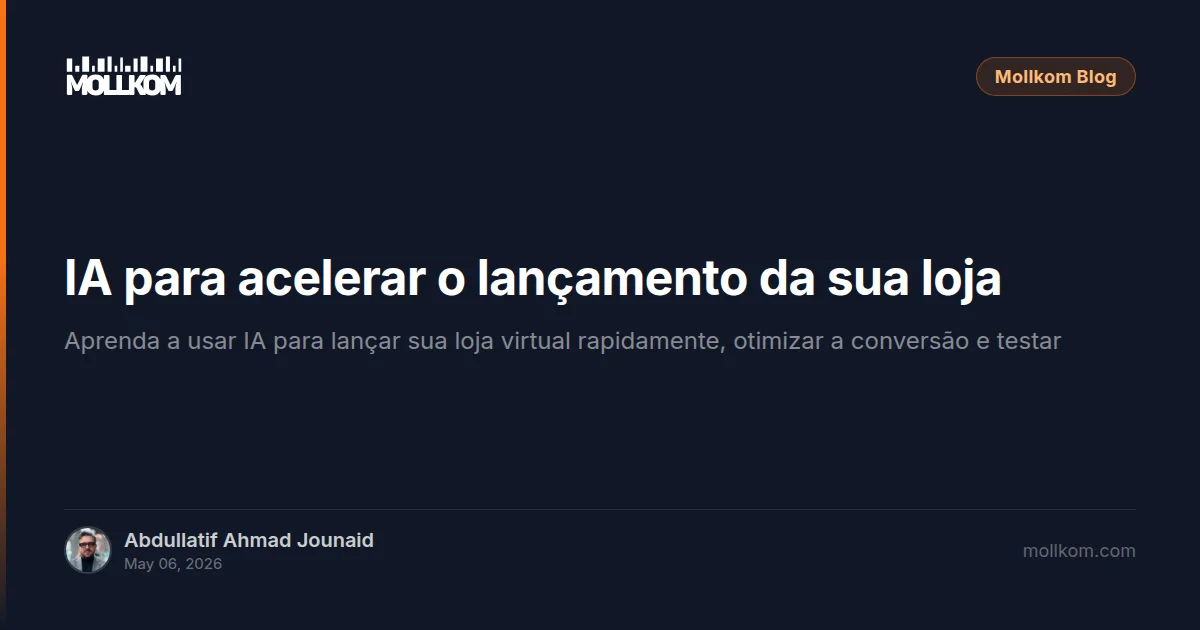 IA para acelerar o lançamento da sua loja virtual