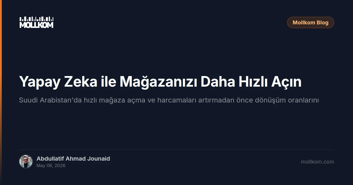 Yapay Zeka ile Mağazanızı Daha Hızlı Açın