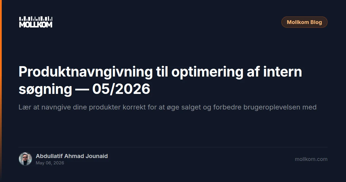 Produktnavngivning til optimering af intern søgning — 05/2026