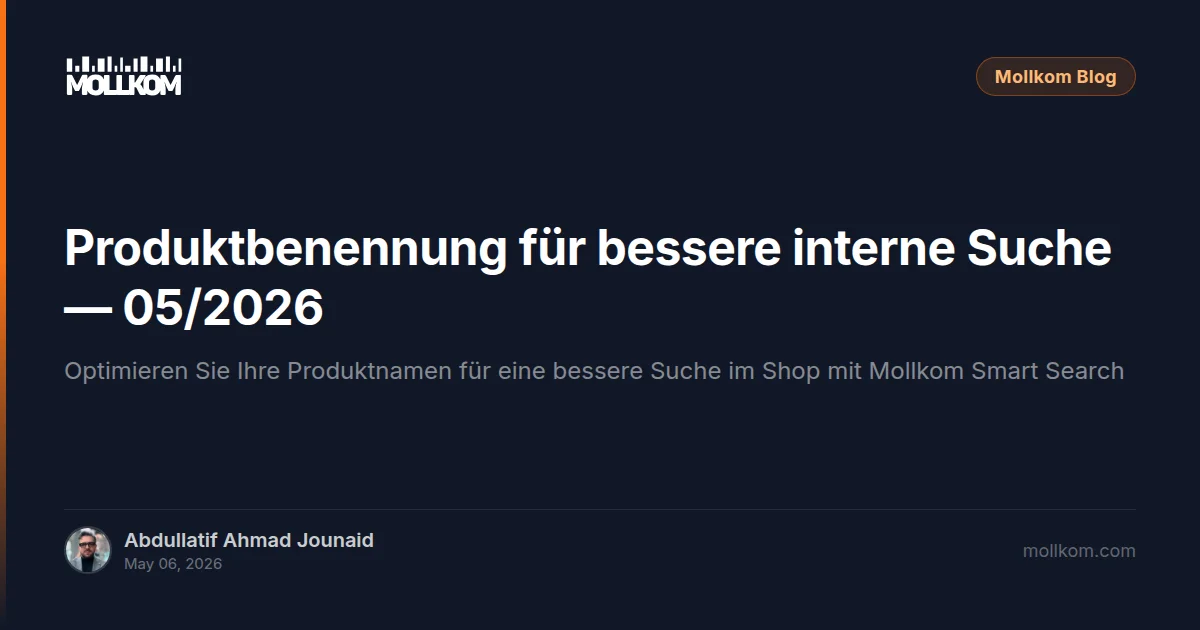Produktbenennung für bessere interne Suche — 05/2026