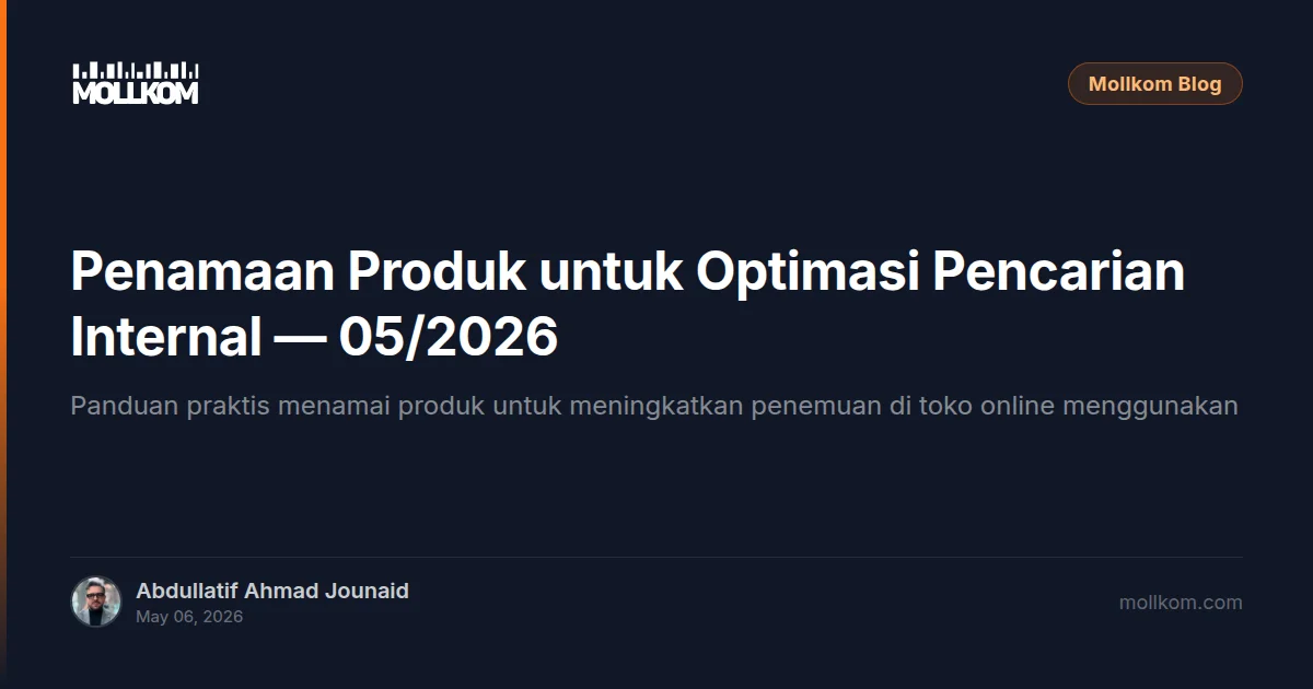 Penamaan Produk untuk Optimasi Pencarian Internal — 05/2026