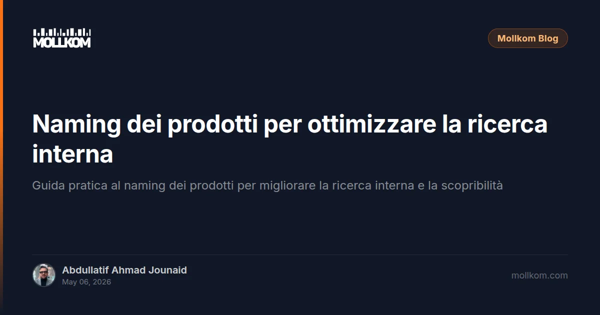 Naming dei prodotti per ottimizzare la ricerca interna — 05/2026