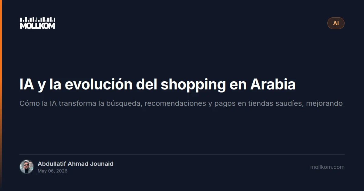 IA y la evolución del shopping en Arabia Saudí