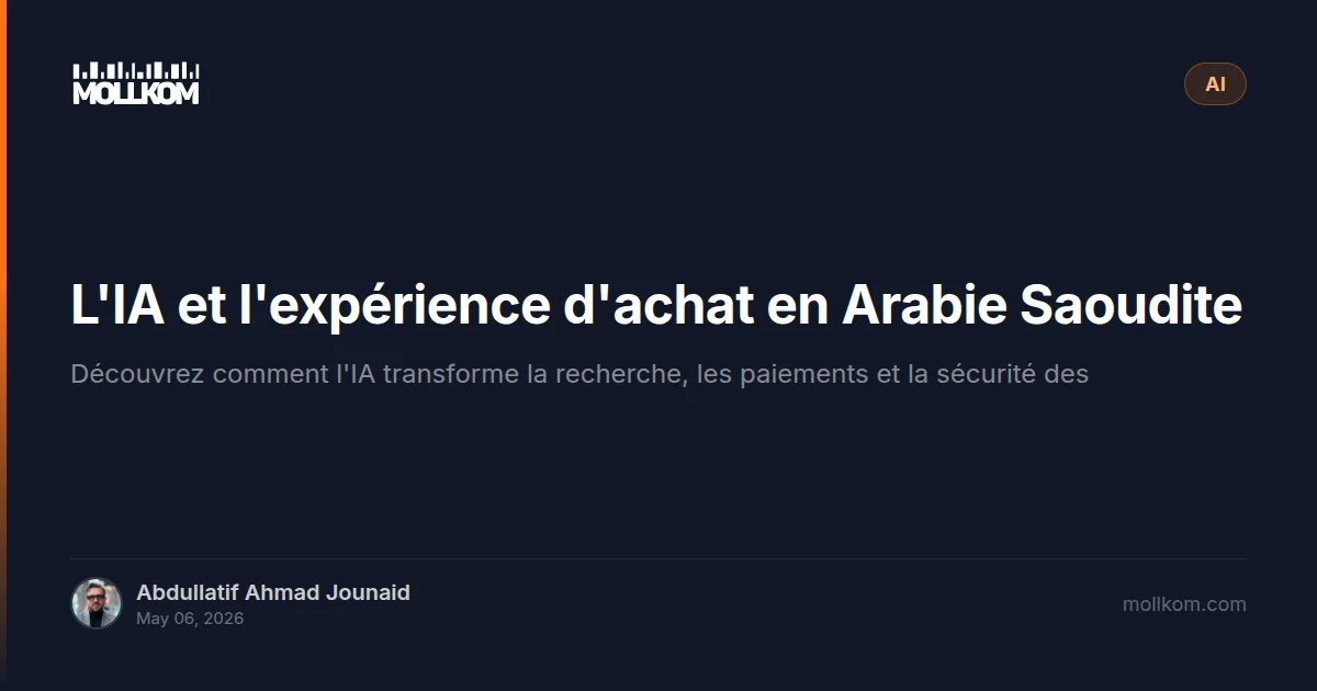 L'IA et l'expérience d'achat en Arabie Saoudite