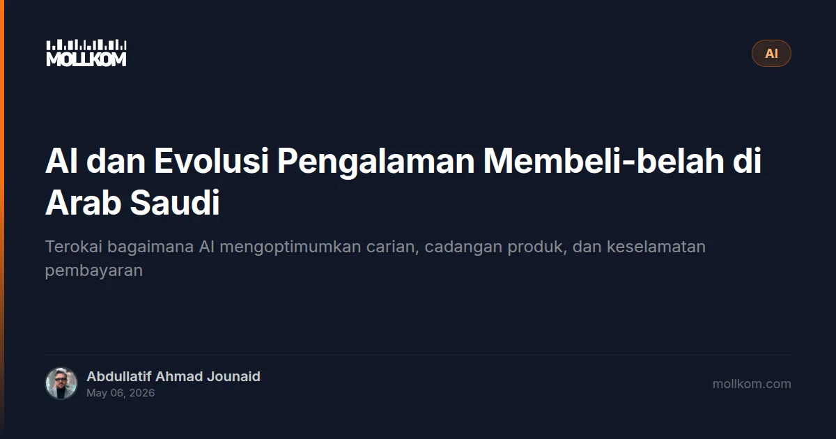 AI dan Evolusi Pengalaman Membeli-belah di Arab Saudi