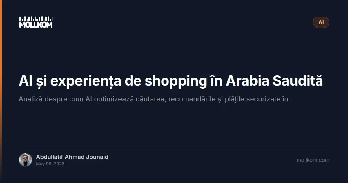 AI și experiența de shopping în Arabia Saudită