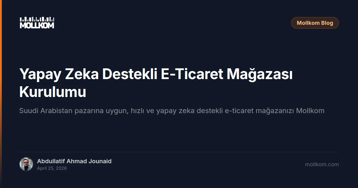 Yapay Zeka Destekli E-Ticaret Mağazası Kurulumu