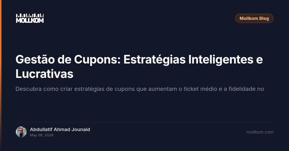 Gestão de Cupons: Estratégias Inteligentes e Lucrativas