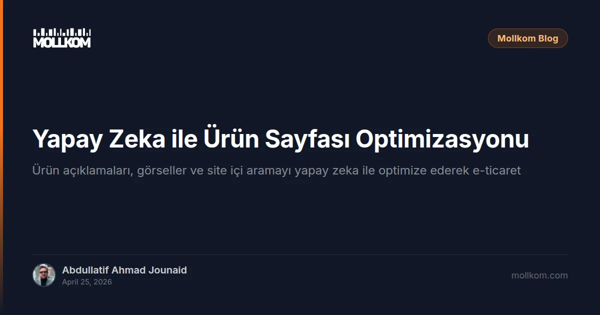 Yapay Zeka ile Ürün Sayfası Optimizasyonu
