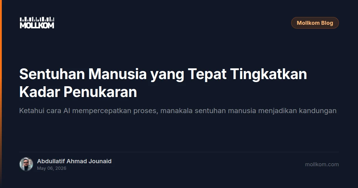 Sentuhan Manusia yang Tepat Tingkatkan Kadar Penukaran