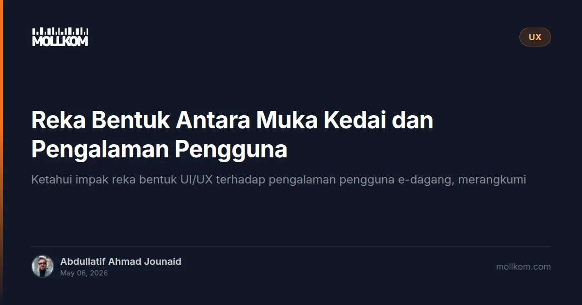 Reka Bentuk Antara Muka Kedai dan Pengalaman Pengguna
